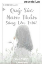 Quỷ Súc Nam Thần, Sủng Lên Trời!