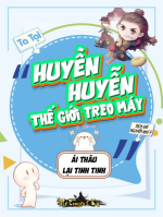 Ta Tại Huyền Huyễn Thế Giới Treo Máy